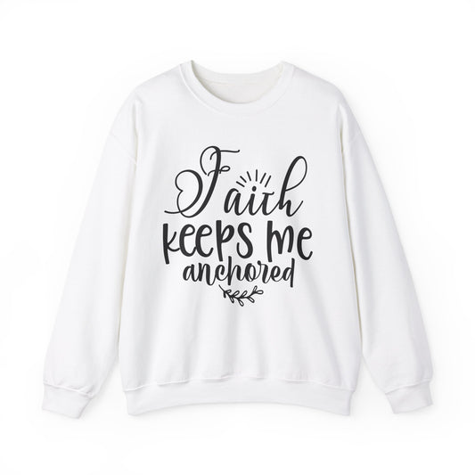 Faith Keeps Me Anchored - Crewneck Sweatshirt